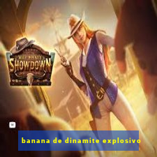 banana de dinamite explosivo